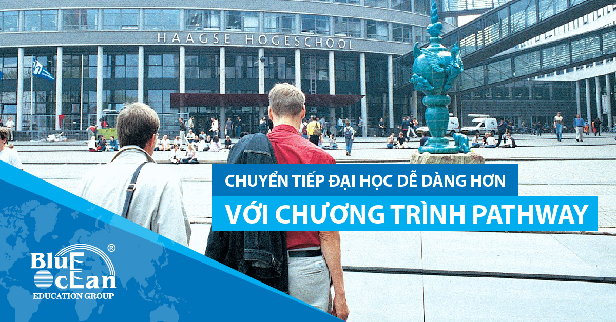 Chuyển tiếp Đại học Hague University of Applied Science/University of Twente dễ dàng hơn với chương trình Pathway